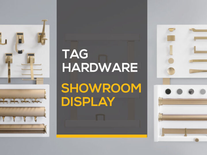 TAG Hardware Showroom Display